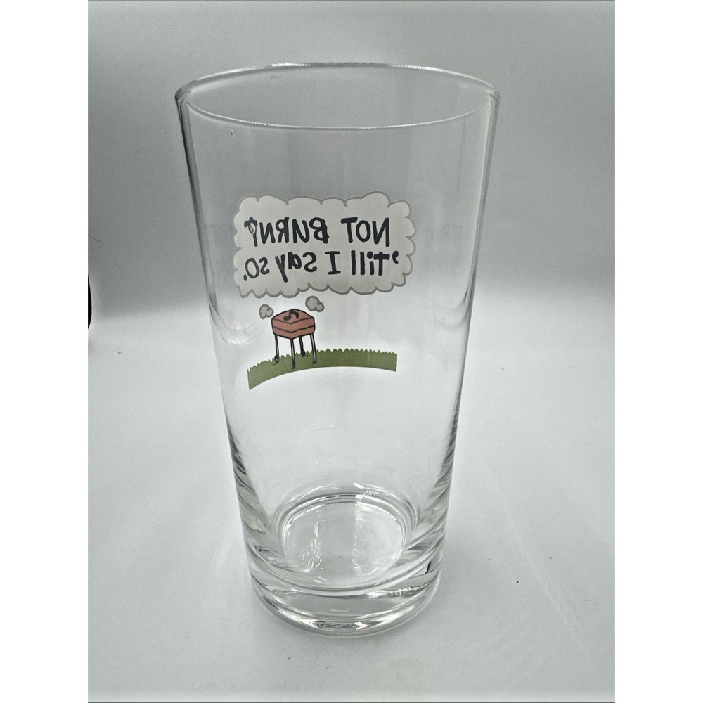 "Not Burnt 'Till I Say So" 20 oz Beer‎ Glass Father's Day BBQ Novelty - Picture 2 of 6